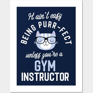 Gym Instructor Cat Lover Gifts - It ain't easy being Purr Fect Posters and Art